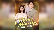 Clinic Mix-Up, Heart Fix-Up