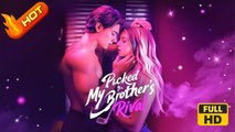 Pucked by My Brother's Rival | Full Movie HD - SweetRomance Love Drama ShortFims Hot Romantic BDSM