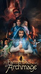 My Farmer Dad Is Secretly an Archmage FULL EPISODE #shortfilm