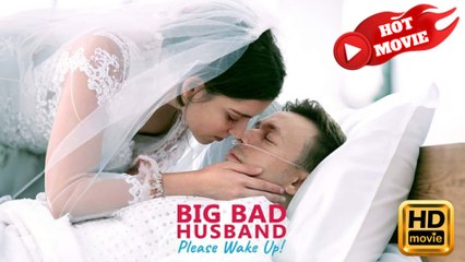 Big Bad Husband, Please Wake Up!  Full Movie HD - Drama ShortFilms Hot