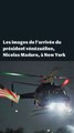 Les images de l’arrivée de Nicolas Maduro à New York