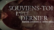 Souviens-toi… l'été dernier - Bande-annonce #1 [VF|HD1080p]
