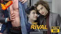 The Rival I'm Falling For | Full Movie HD - Gay Boy Love Romance Hot LGBT Drama ShortFilms