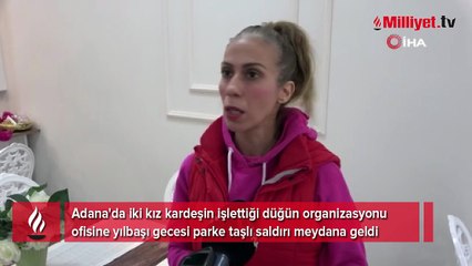 Adana'da iki kız kardeşin işlettiği düğün organizasyon ofisine taşlı saldırı