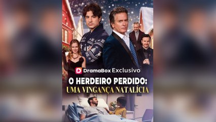 O Herdeiro Perdido Uma Vingança Natalícia (Dublado) Episódio Completo