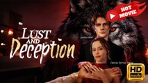Lust and Deception  Full Movie HD - Drama ShortFilms Hot