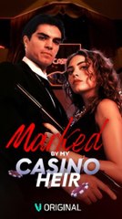 Marked by My Casino Heir #FullCompleted