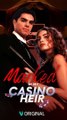 Marked by My Casino Heir #FullCompleted
