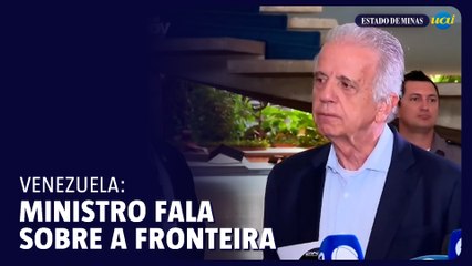 Ministro da Defesa fala sobre a fronteira da Venezuela