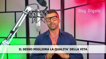 Fate più sesso un consiglio di Roy Gigolo