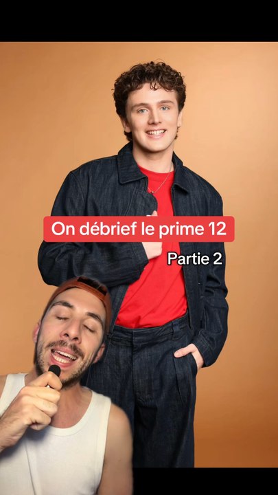 On débrief le prime 12 (partie 2)