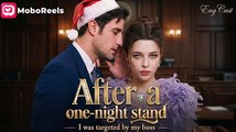 [ Hot 2025🔥] After A One-Night Stand, I Was Targeted By My Boss Full Movie _ Mobo