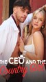 CEO and the Country Girl #FullEpisode