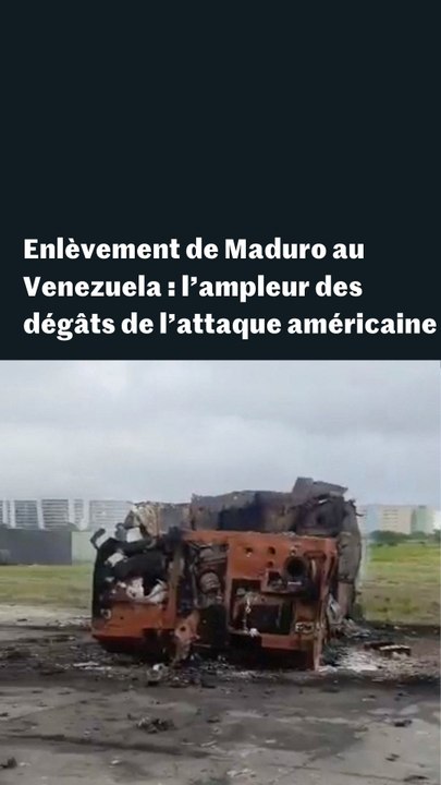 Enlèvement de Maduro au Venezuela : l’ampleur des dégâts de l’attaque américaine
