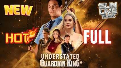 Understated Guardian King Full HD Short Drama I Best ShortFilms Hot Billionaire CEO Dark Love Emotional Romance Series 2026