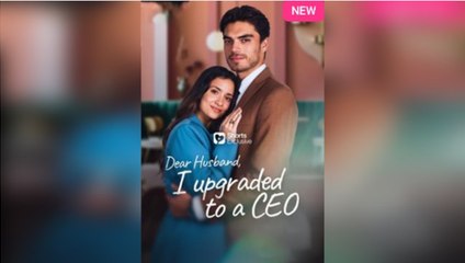 Dear Husband, I Upgraded to a CEO Full FULLMOVIE 2026 #englishsub