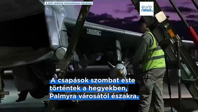 Brit és francia támadás Szíriában az Iszlám Állam terrorszervezet létesítménye ellen
