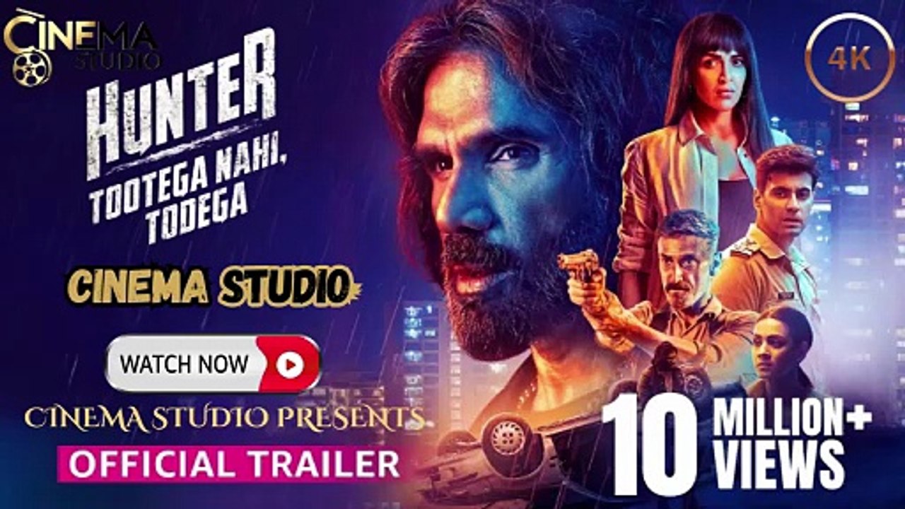 Hunter Tootega Nahi Todega | Season 1 | Official Trailer | Suniel Shetty | Esha Deol | Crime Thriller | [Hindi/Urdu Dubbed] | Exclusive on Cinema Studio! | #cinemastudio #HunterTootegaNahiTodega #HunterSeries #HunterTrailer #SunielShetty #EshaDeol