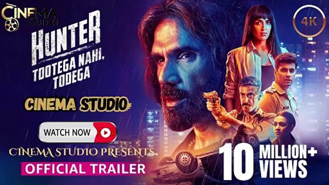 Hunter Tootega Nahi Todega | Season 1 | Official Trailer | Suniel Shetty | Esha Deol | Crime Thriller | [Hindi/Urdu Dubbed] | Exclusive on Cinema Studio! | #cinemastudio #HunterTootegaNahiTodega #HunterSeries #HunterTrailer #SunielShetty #EshaDeol