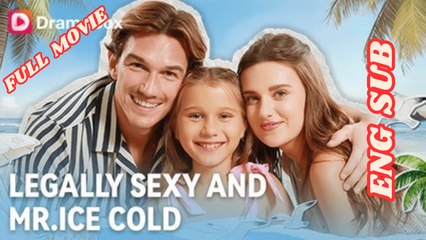 Legally Sexy And Mr. Ice Cold Full Movie 2026 - English Subtitles