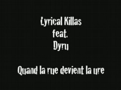 CLIP L.K feat DYRU (Quand La Rue Devient La Ure)