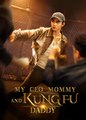 My Ceo Mommy And Kungfu Daddy - Drama