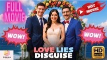 Love Lies Disguise #dramashort