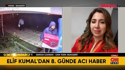 Balıkesir'de 8 gündür aranan Elif Kumal'ın cansız bedeni bulundu
