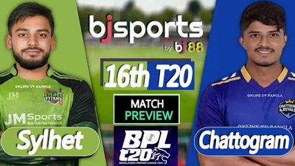 BPL 2025-26 | Sylhet Titans vs Chattogram Royals 16th T20 Match Preview |