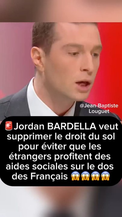 🚨Jordan BARDELLA veut supprimer le droit du sol pour éviter que les étrangers profitent des aides sociales sur le dos des Français 😱😱😱