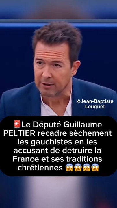 🚨Le Député Guillaume PELTIER recadre sèchement les gauchistes en les accusant de détruire la France et ses traditions chrétiennes 😱😱😱