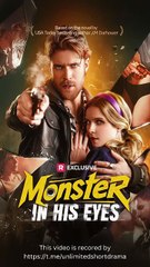 [EngSub] Monster In His Eyes