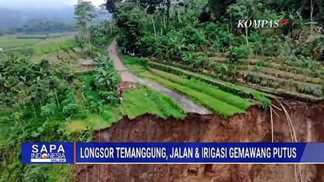 Hujan Deras Picu Longsor di Temanggung, Akses Jalan dan Saluran Irigasi Terdampak | SAPA MALAM