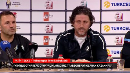 Fatih Tekke: Kiminle oynarsak oynayalım amacımız Trabzonspor olarak kazanmak
