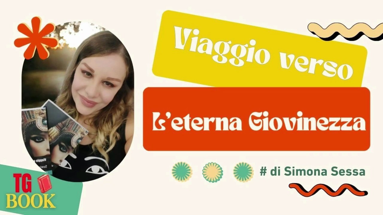 TG Book: Viaggio verso l'eterna giovinezza di Simona Sessa