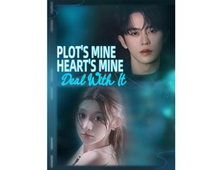 Plot's Mine, Heart's Mine, Deal With It - Full Episode & Movie