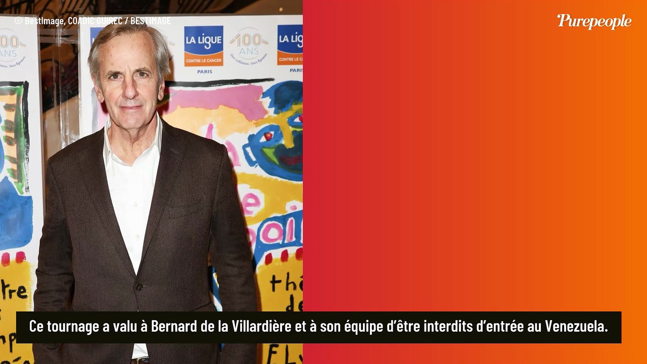 Bernard de la Villardière à l'interdiction de se rendre dans ce pays dont tout le monde parle en ce moment