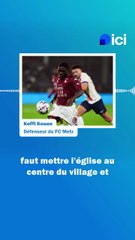 "Je n'ai pas refusé de prolonger." Koffi Kouao (FC Metz) évoque le mercato