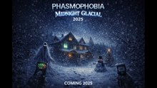 🎄👻 PHASMOPHOBIA – MIDNIGHT GLACIAL 2025 👻🎄
