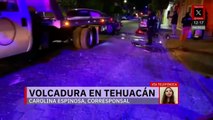Conductor ebrio provoca volcadura y huye en Tehuacán, Puebla