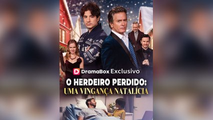 O Herdeiro Perdido Uma Vingança Natalícia Episódio Completo