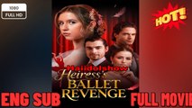 Heiress's Ballet Revenge (2026) New Drama 2026 Full Engsub