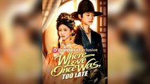 Where Love Once Was, Too Late Full Movie