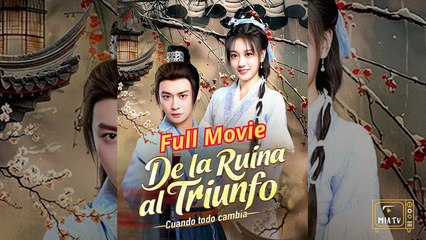 De la ruina al triunfo Cuando todo cambia (Doblado) Episodio Completo