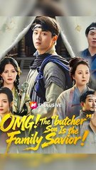 OMG! The Butcher Son is the Family Savior! - Chinese Drama - English Sub