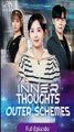 [Eng Sub] Inner Thoughts and Outer Schemes Full Movie