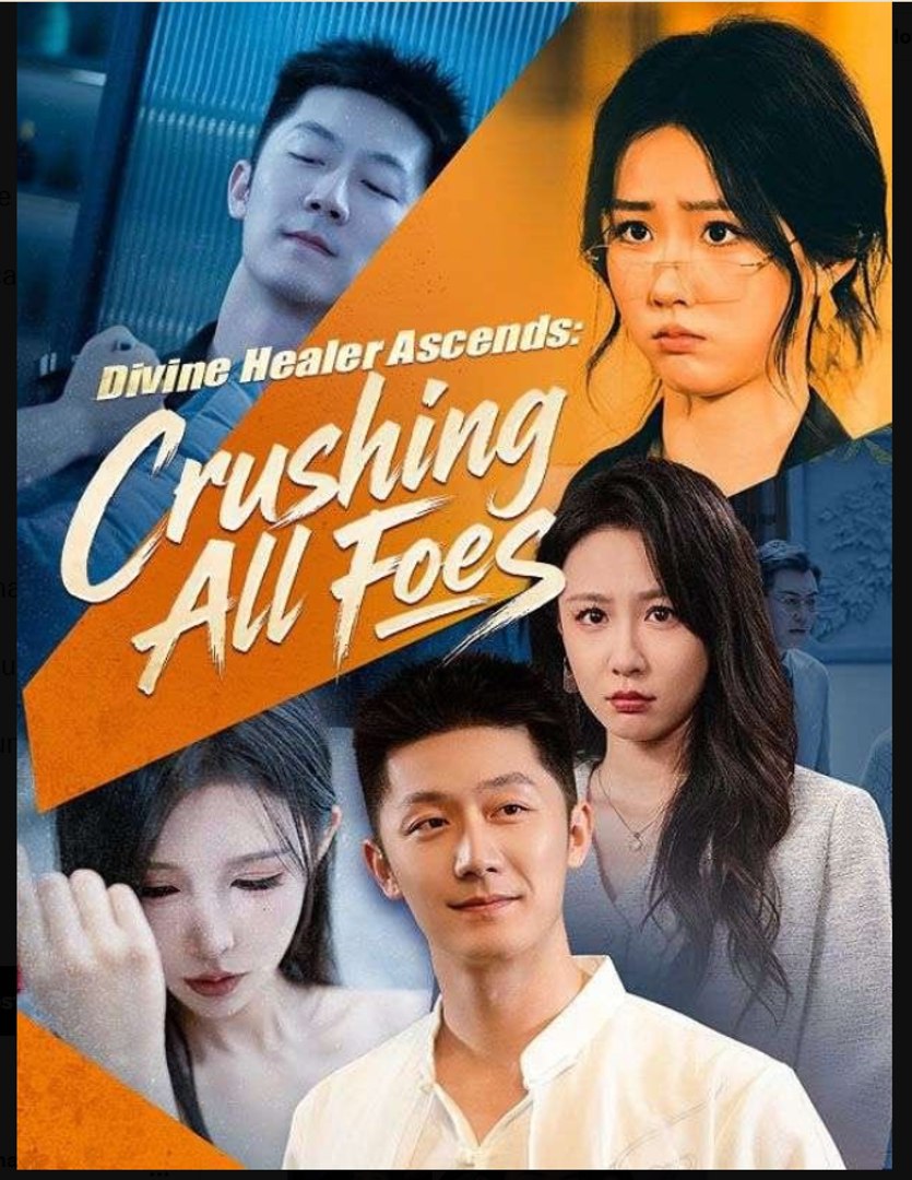 Divine Healer Ascends Crushing All Foes Drama Movies english Sub