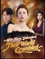 Her Fury Unleashed Their World Crumbled Drama Movies English Sub