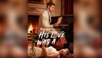 His Love Was A Lie [ SHORT DRAMA WITH HIGH QUALITY 2025 ]