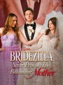 Bridezilla, Never Provoke The Billionaire Mother
